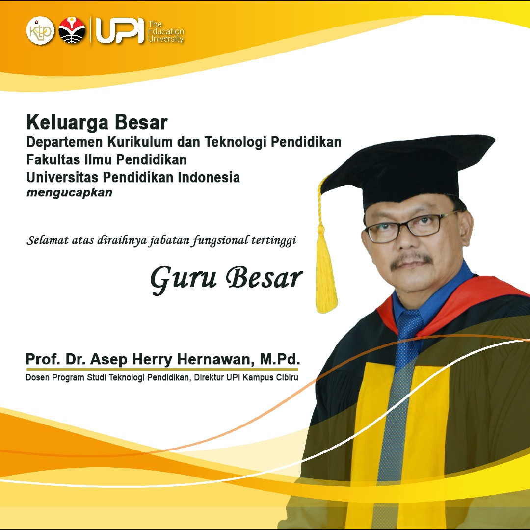 Selamat atas diraihnya Jabatan Guru Besar Prof. Dr. Asep Herry Hernawan, M.Pd.